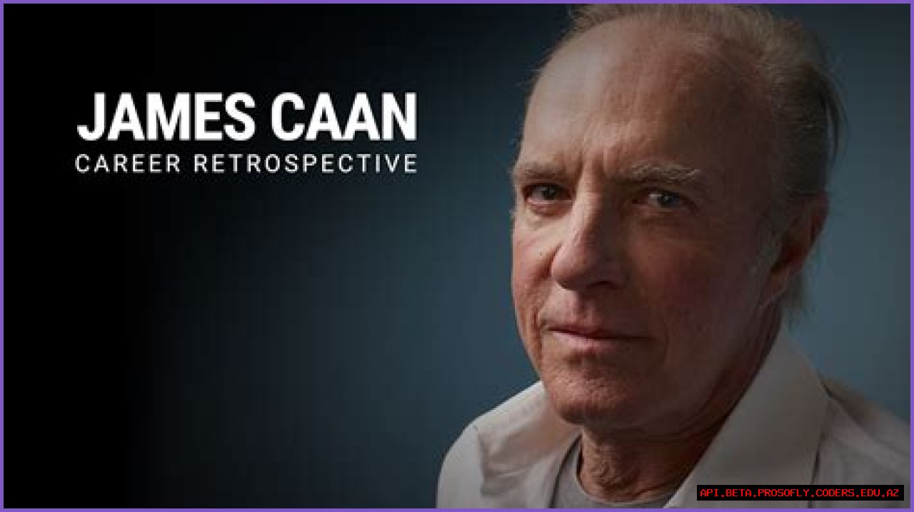 James Arthur Caan: A Cinematic Legend Remembered